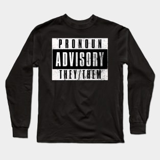 Pronoun Advisory Long Sleeve T-Shirt